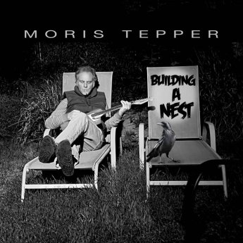 Moris Tepper – Building A Nest (2024) (ALBUM ZIP)