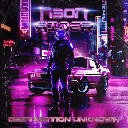 Neon Rider – Destination Unknown (2024) (ALBUM ZIP)