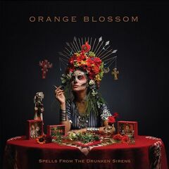 Orange Blossom – Spells From The Drunken Sirens (2024) (ALBUM ZIP)