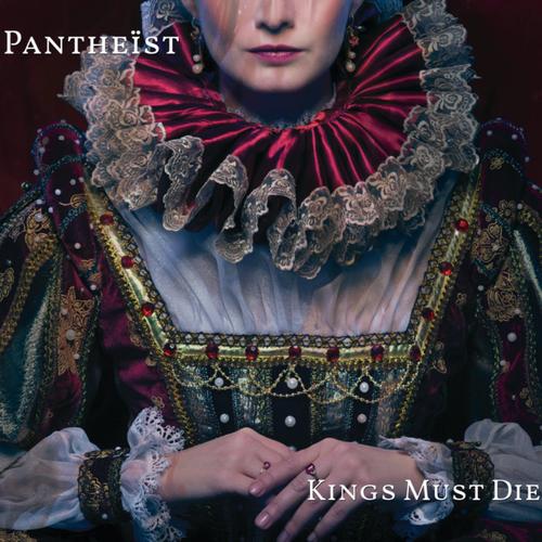 Pantheist – Kings Must Die (2024) (ALBUM ZIP)