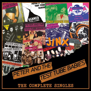 Peter &amp; The Test Tube Babies – The Complete Singles (2024) (ALBUM ZIP)