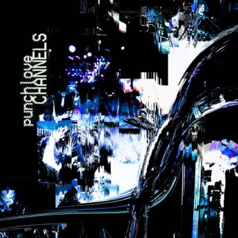 Punchlove – Channels (2024) (ALBUM ZIP)
