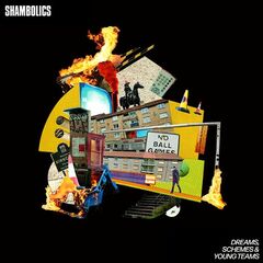 Shambolics – Dreams, Schemes And Young Teams (2024) (ALBUM ZIP)