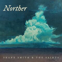 Shane Smith &amp; The Saints – Norther (2024) (ALBUM ZIP)