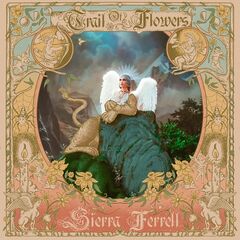 Sierra Ferrell – Trail Of Flowers (2024) (ALBUM ZIP)