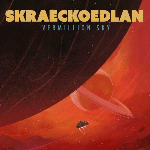 Skraeckoedlan – Vermillion Sky (2024) (ALBUM ZIP)