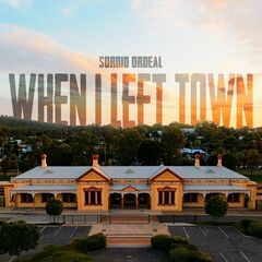Sordid Ordeal – When I Left Town (2024) (ALBUM ZIP)