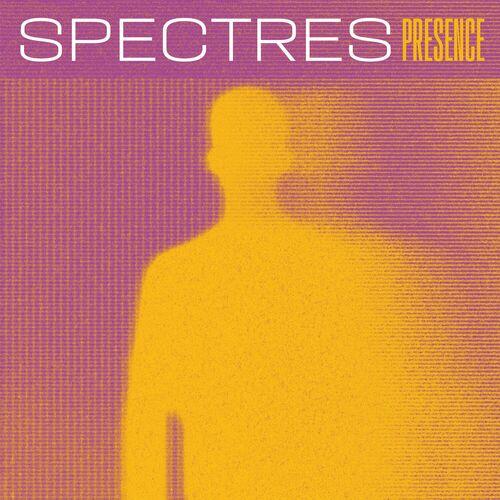Spectres – Presence (2024) (ALBUM ZIP)