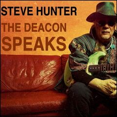 Steve Hunter – The Deacon Speaks (2024) (ALBUM ZIP)