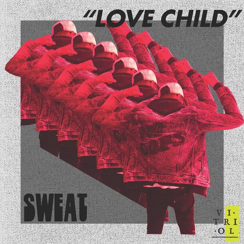 Sweat – Love Child (2024) (ALBUM ZIP)