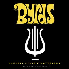 The Byrds – Concert Gebouw Amsterdam (2024) (ALBUM ZIP)
