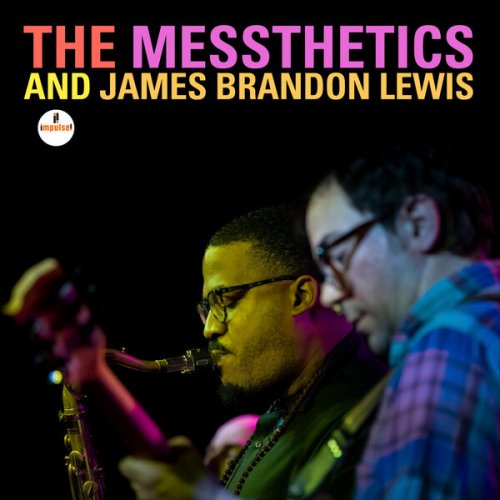 The Messthetics – The Messthetics And James Brandon Lewis (2024) (ALBUM ZIP)