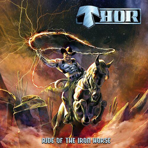 Thor – Ride Of The Iron Horse (2024) (ALBUM ZIP)