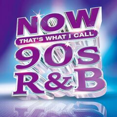 Various Artists – Now That’s What I Call 90’s RAndB (2024) (ALBUM ZIP)