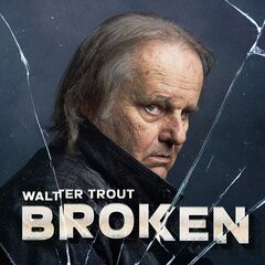 Walter Trout – Broken (2024) (ALBUM ZIP)