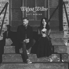 Without Willow – Left Behind (2024) (ALBUM ZIP)