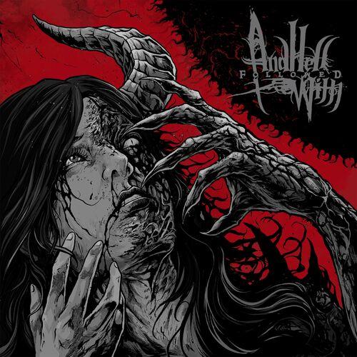 And Hell Followed With – Untoward Perpetuity (2024) (ALBUM ZIP)