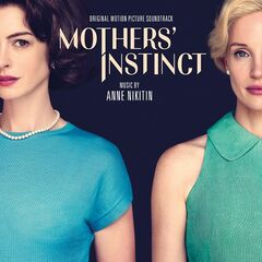 Anne Nikitin – Mothers’ Instinct [Original Motion Picture Soundtrack] (2024) (ALBUM ZIP)