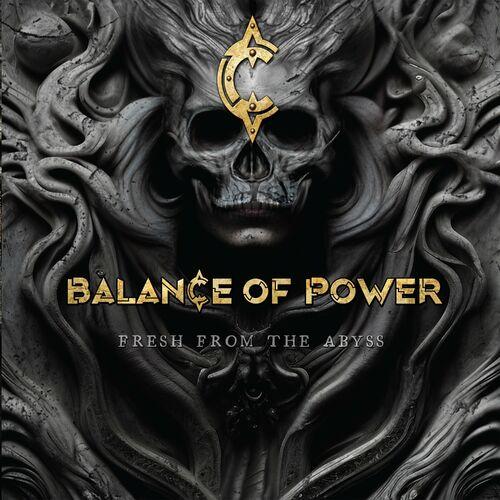 Balance Of Power – Fresh From The Abyss (2024) (ALBUM ZIP)