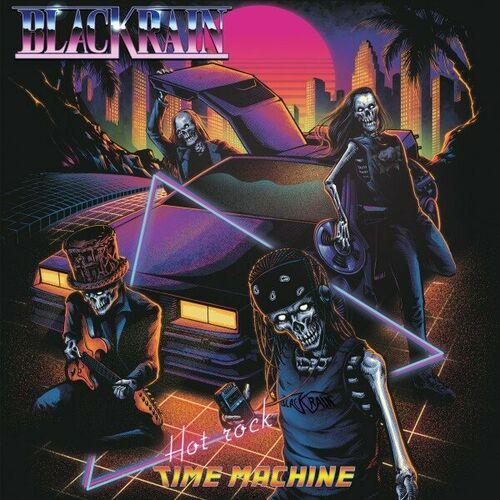 Blackrain – Hot Rock Time Machine (2024) (ALBUM ZIP)