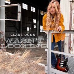 Clare Dunn – Wasn’t Looking (2024) (ALBUM ZIP)