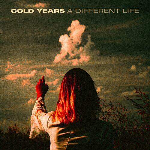 Cold Years – A Different Life (2024) (ALBUM ZIP)