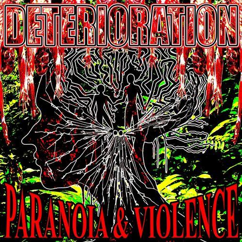Deterioration – Paranoia And Violence (2024) (ALBUM ZIP)