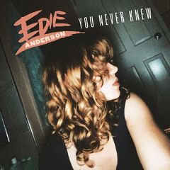 Edie Anderson – You Never Knew (2024) (ALBUM ZIP)