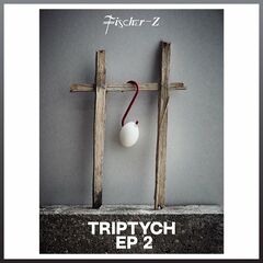 Fischer-Z – Triptych EP2 (2024) (ALBUM ZIP)
