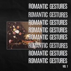 Fort Romeau – Romantic Gestures Vol. 1 (2024) (ALBUM ZIP)