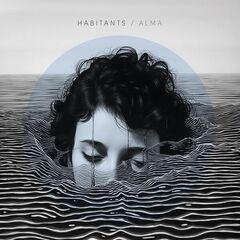 Habitants – Alma (2024) (ALBUM ZIP)