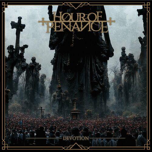Hour Of Penance – Devotion (2024) (ALBUM ZIP)