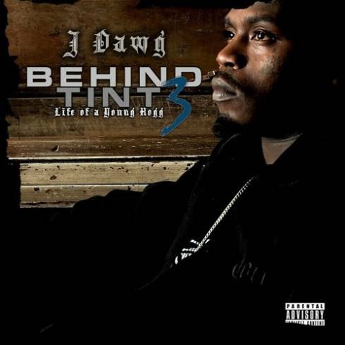J-Dawg – Behind Tint Vol. 3 Life Of A Young Hogg (2024) (ALBUM ZIP)