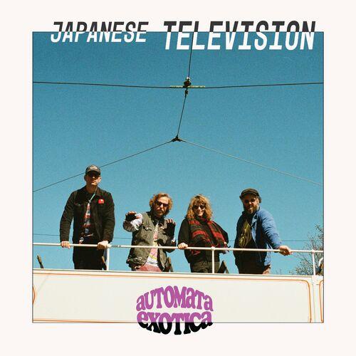 Japanese Television – Automata Exotica (2024) (ALBUM ZIP)