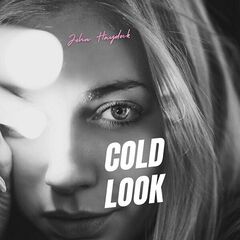 John Haydock – Cold Look (2024) (ALBUM ZIP)