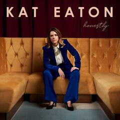 Kat Eaton – Honestly (2024) (ALBUM ZIP)
