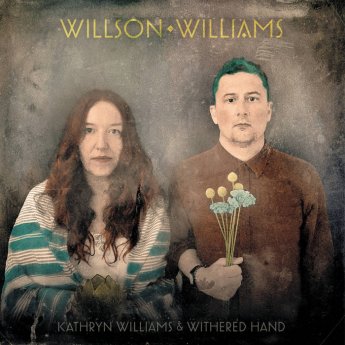 Kathryn Williams &amp; Withered Hand – Willson Williams (2024) (ALBUM ZIP)