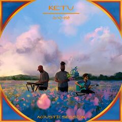 Ketu – Ano-Ele Ep Acoustic (2024) (ALBUM ZIP)