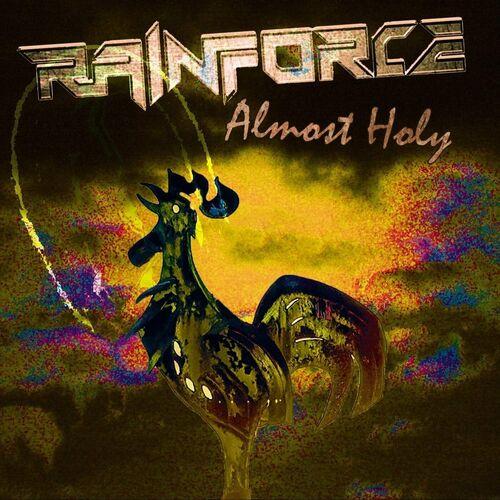 Rainforce – Almost Holy (2024) (ALBUM ZIP)