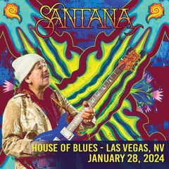 Santana – House Of Blues, Las Vegas, Nv, Jan 28, 2024 (2024) (ALBUM ZIP)