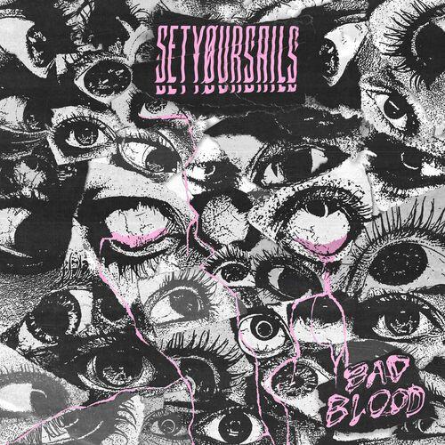 Setyoursails – Bad Blood (2024) (ALBUM ZIP)