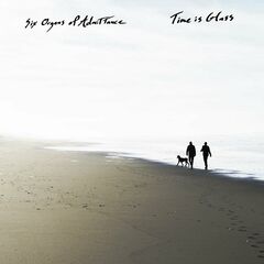Six Organs Of Admittance – Time Is Glass (2024) (ALBUM ZIP)