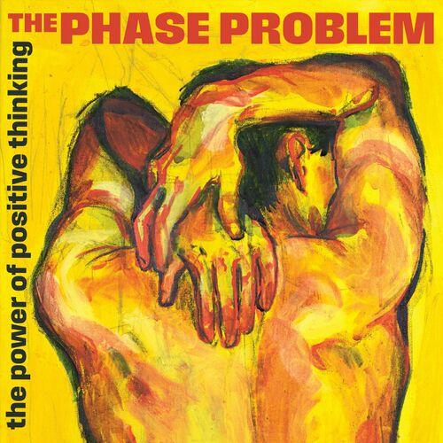 The Phase Problem – The Power Of Postive Thinking (2024) (ALBUM ZIP)
