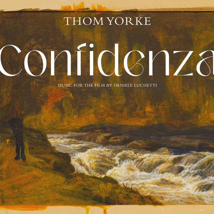 Thom Yorke – Confidenza [Original Soundtrack] (2024) (ALBUM ZIP)