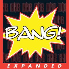 Thunder – Bang! [Expanded Edition] (2024) (ALBUM ZIP)
