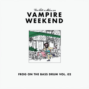 Vampire Weekend – Frog On The Bass Drum Volume 1 &amp; 2 (2024) (ALBUM ZIP)