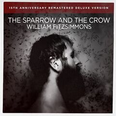 William Fitzsimmons – The Sparrow And The Crow (2024) (ALBUM ZIP)