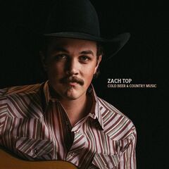 Zach Top – Cold Beer And Country Music (2024) (ALBUM ZIP)