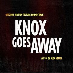 Alex Heffes – Knox Goes Away [Original Motion Picture Soundtrack] (2024) (ALBUM ZIP)