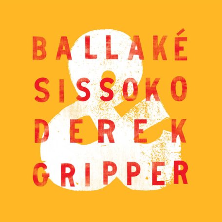 Ballake Sissoko &amp; Derek Gripper – Ballake Sissoko &amp; Derek Gripper (2024) (ALBUM ZIP)